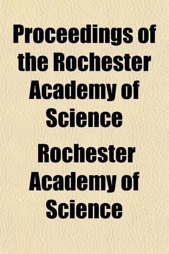 Proceedings of the Rochester Academy of Science