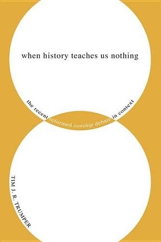 When History Teaches Us Nothing