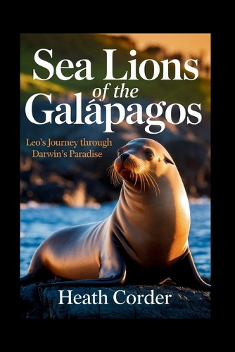 Sea Lions of the Galápagos