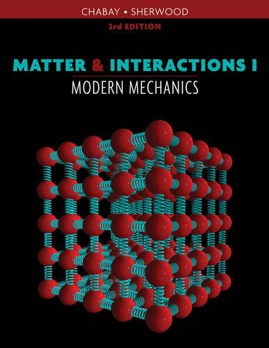 Matter and Interactions: v. 1