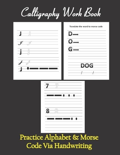 Calligraphy workbook, Practice Alphabet & Morse Code Via Handwriting