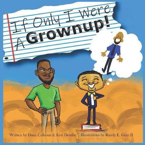 If Only I Were A Grownup