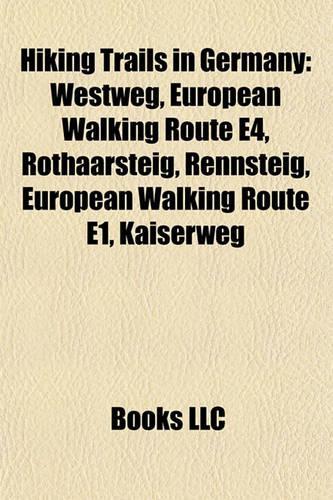 Hiking Trails in Germany: Rheinsteig, Bonn, Westweg, Schierstein, European Walking Route E4, Rudesheim Am Rhein, Lorch, Hesse, Lahnstein
