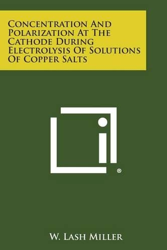 Concentration and Polarization at the Cathode During Electrolysis of Solutions of Copper Salts