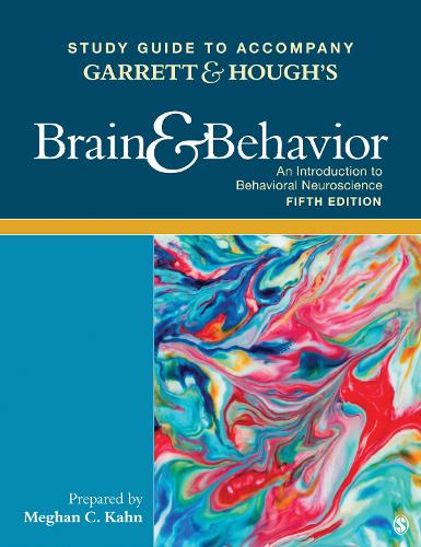 Study Guide to Accompany Garrett & Hough′s Brain & Behavior: An Introduction to Behavioral Neuroscience