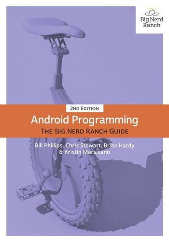 Android Programming: The Big Nerd Ranch Guide