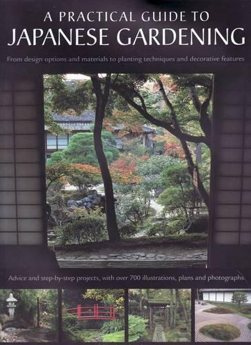 A Practical Guide to Japanese Gardening