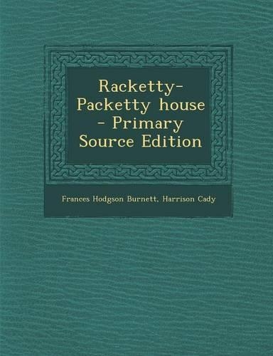 Racketty-Packetty House