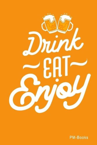 Drink Eat Enjoy: Kariertes A5 Notizbuch oder Heft für Schüler, Studenten und Erwachsene