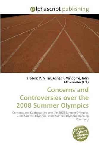 Concerns and Controversies Over the 2008 Summer Olympics