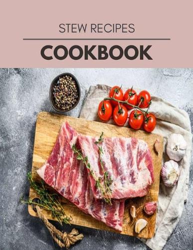 Stew Recipes Cookbook
