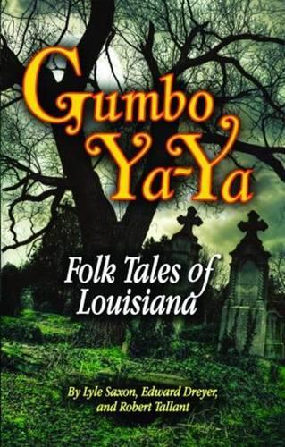 Gumbo Ya-Ya: Folk Tales of Louisiana