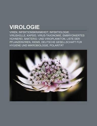 Virologie: Viren, Infektionskrankheit, Infektiologie, Virushulle, Kapsid, Virus-Taxonomie, Embryoniertes Huhnerei, Bakterio- Und Virioplankton