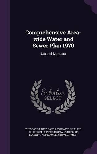 Comprehensive Area-Wide Water and Sewer Plan 1970: State of Montana