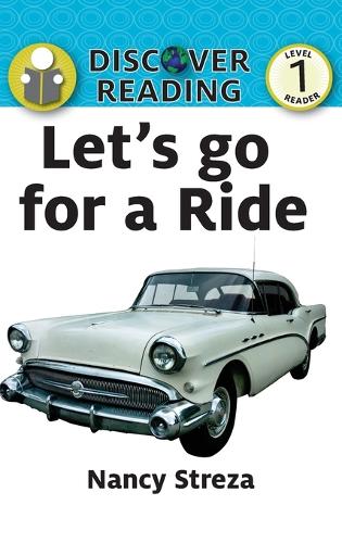 Let's go for a Ride: (30 Discover Reading)