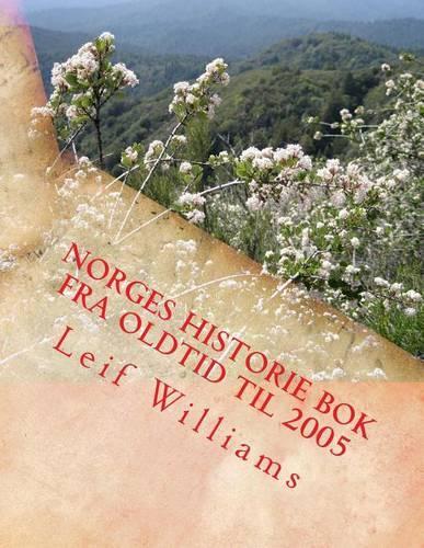 Norges Historie BOK Fra Oldtid Til 2005