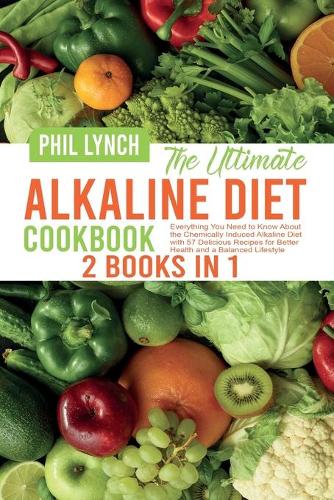 The Ultimate Alkaline Diet Cookbook