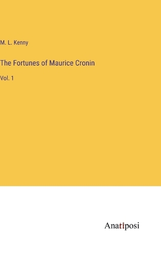 The Fortunes of Maurice Cronin