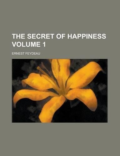 The Secret of Happiness Volume 1