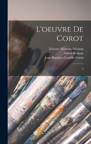 L'oeuvre de Corot: 2