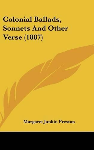 Colonial Ballads, Sonnets and Other Verse (1887)