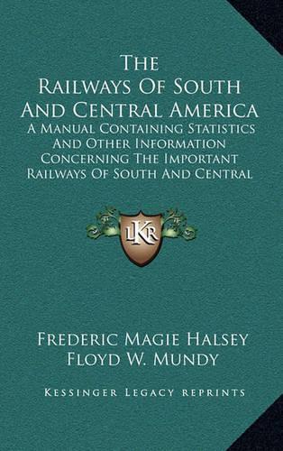 The Railways Of South And Central America