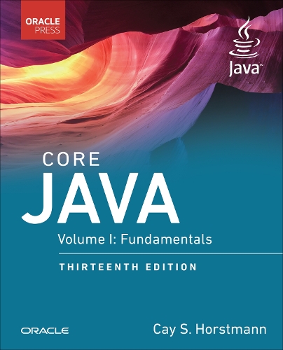 Core Java, Volume I: Fundamentals(Oracle Press for Java)