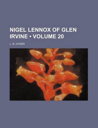 Nigel Lennox of Glen Irvine (Volume 20)