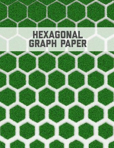 Hexagonal Graph Paper: Small Hexagons Perfect For Organic Chemistry, Hex Mapping Notebook