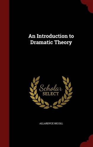 An Introduction to Dramatic Theory