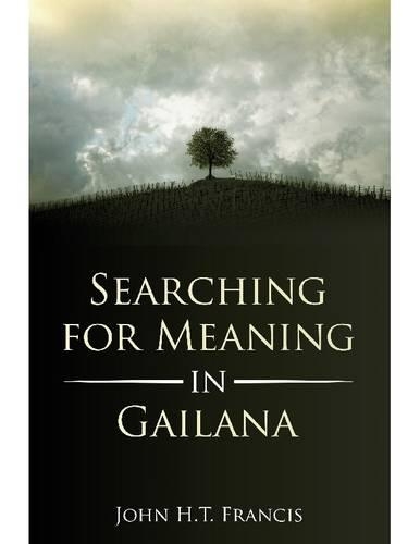 Searching for Meaning In Gailana