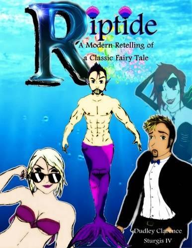 Riptide: A Modern Retelling of a Classic Fairy Tale