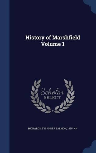 History of Marshfield Volume 1