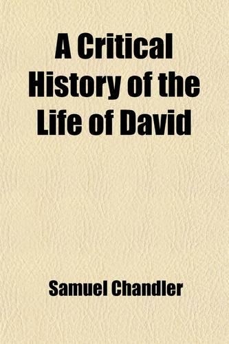 A Critical History of the Life of David
