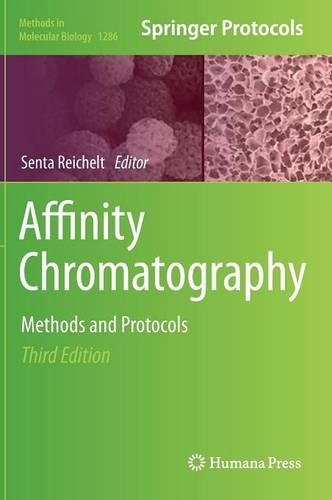 Affinity Chromatography: Methods and Protocols(1286 Methods in Molecular Biology)