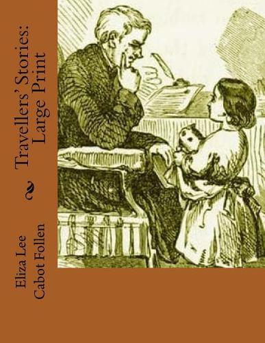 Travellers' Stories: Large Print