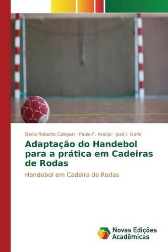 Adaptação do Handebol para a prática em Cadeiras de Rodas