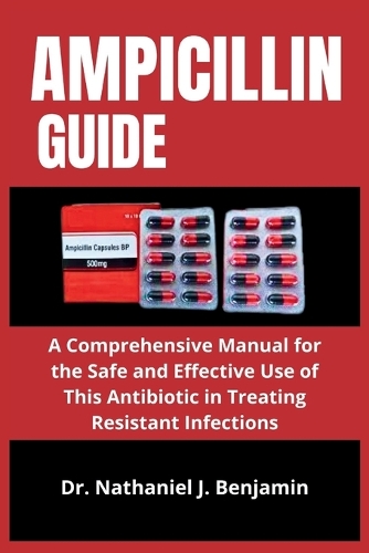 Ampicillin Guide