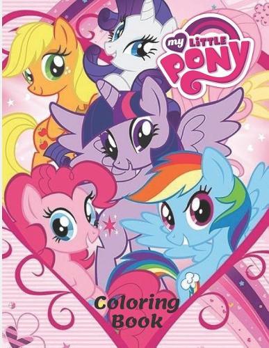 My Little Pony Coloring Book: Coloring Book With High Quality Images for kids ages 4-8 (30 Illustrations)(3 Ponny)