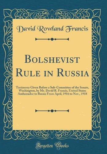 Bolshevist Rule in Russia