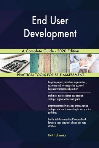 End User Development A Complete Guide - 2020 Edition