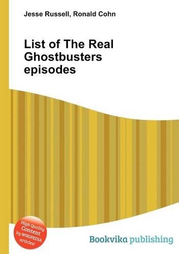 List of the Real Ghostbusters Episodes