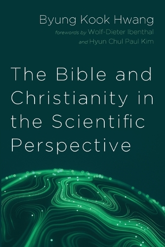 The Bible and Christianity in the Scientific Perspective