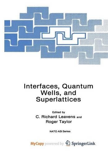 Interfaces, Quantum Wells, and Superlattices