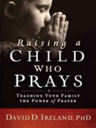 Raising a Child Who Prays