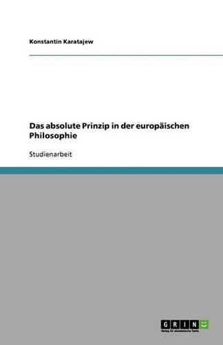 Das absolute Prinzip in der europäischen Philosophie