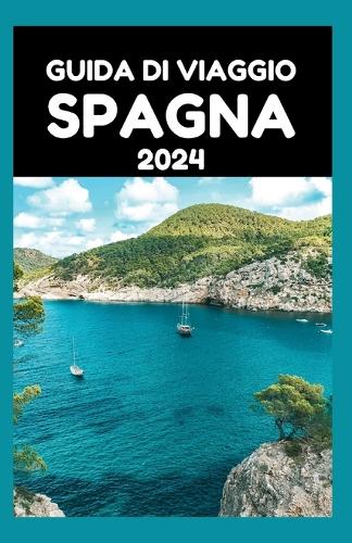 Guida Di Viaggio Spagna 2024