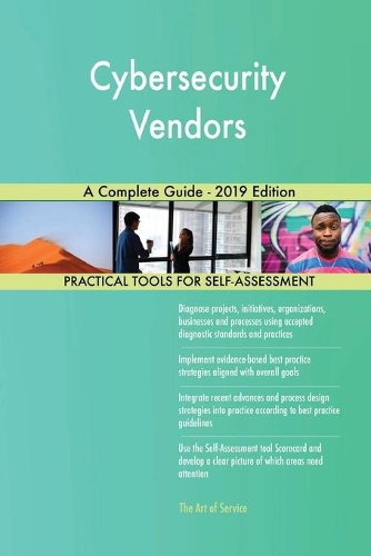 Cybersecurity Vendors A Complete Guide - 2019 Edition