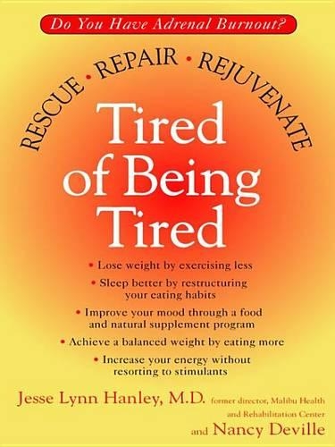 Tired of Being Tired