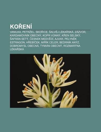 Ko Eni: Vanilka, Petr El, Sko Ice, Alv J Leka Ska, Zazvor, Kardamovnik Obecny, Kopr Vonny, K En Selsky, Afran Sety, Esnek Medv Di, Ajvar